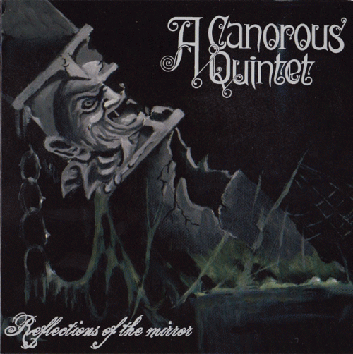 A Canorous Quintet : Reflections of the Mirror